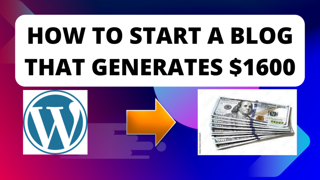 How to Start a Blog That Generates $1600 a Month