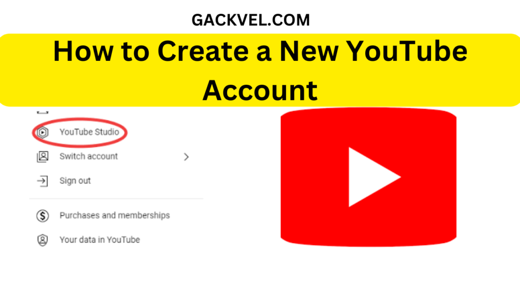 How to Create a New YouTube Account