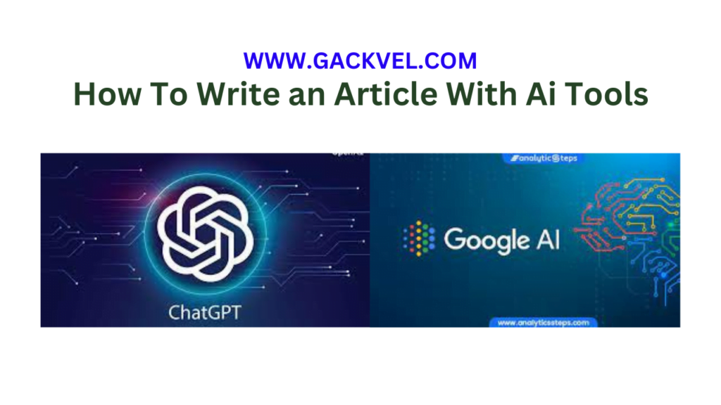 how to write an article with ai tools