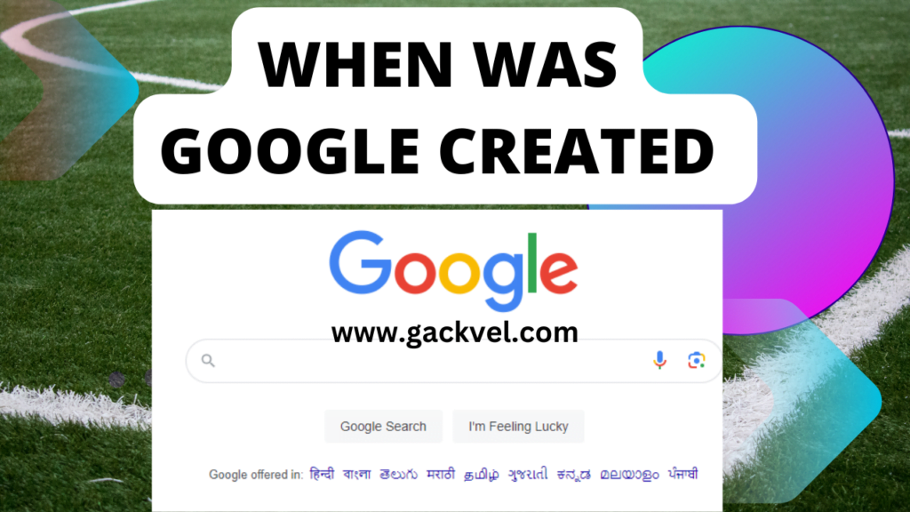 When Was Google Created 