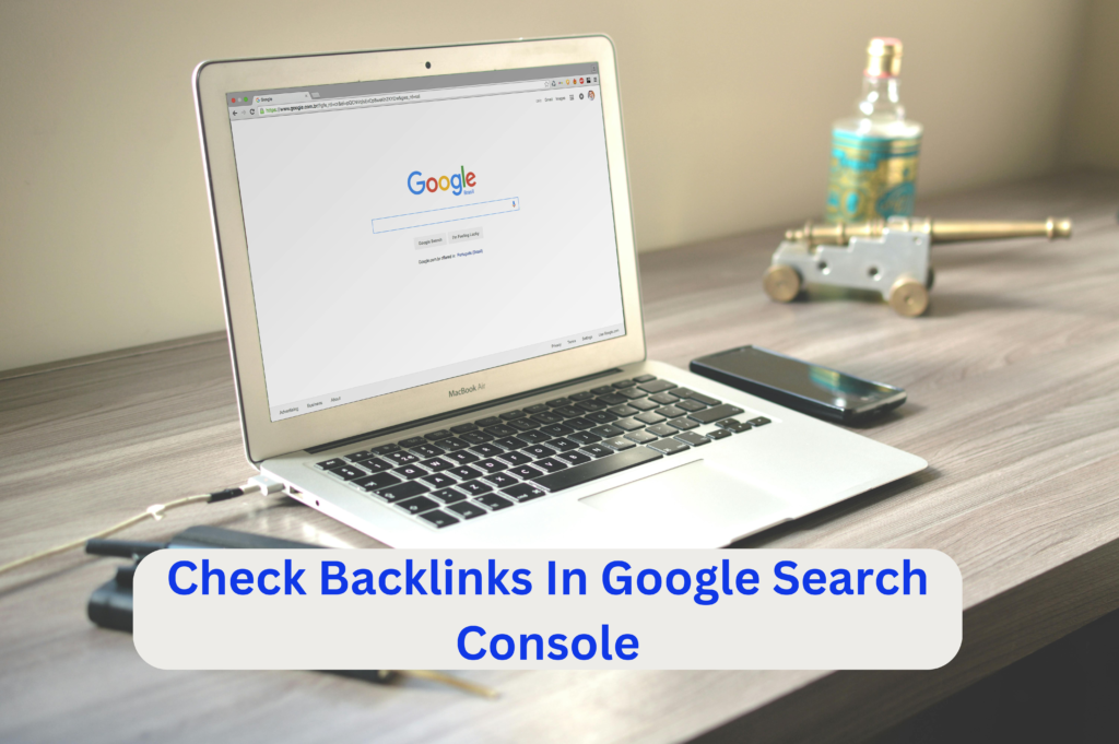 Check Backlinks In Google Search Console
