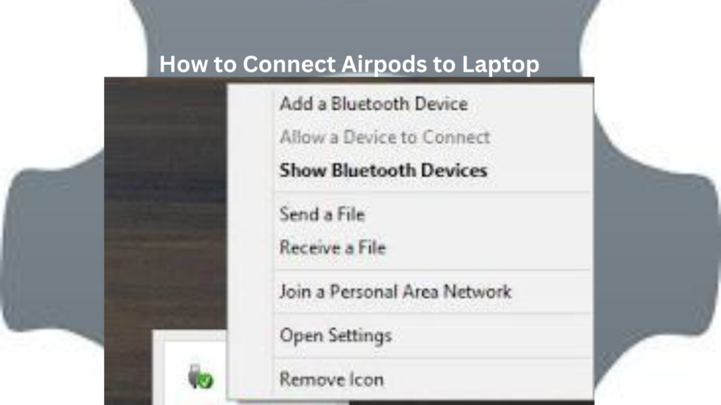 how to connect airpods to laptop