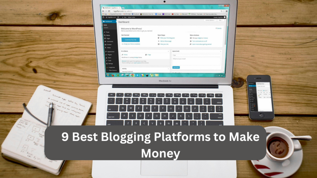 9 Best Blogging Platforms to Make Money