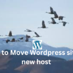 How to Move WordPress site to new host