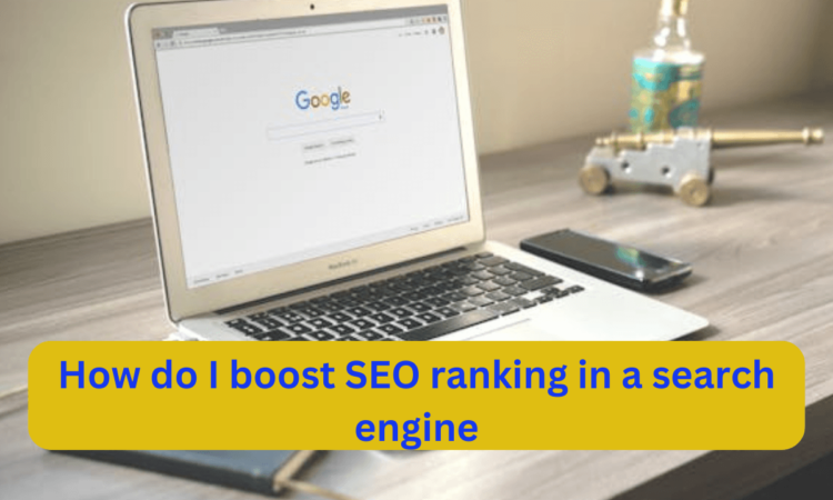 How do I boost SEO ranking in a search engine