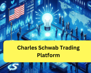 Charles Schwab Trading Platform