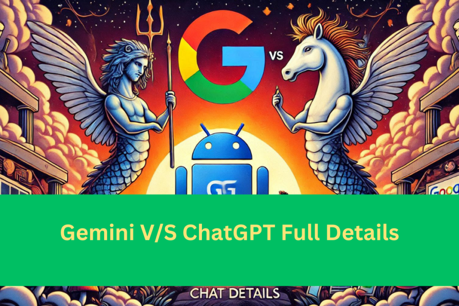 Gemini V/S ChatGPT Full Details