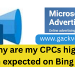 Why are my CPCs higher than expected on Bing Ads?