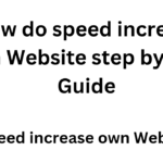 speed increase own Website,