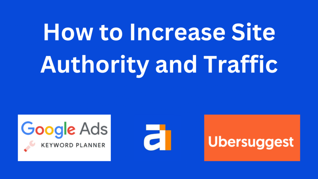 how to increase site authority and traffic