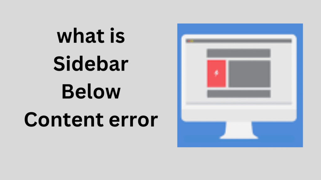 what is Sidebar Below Content error